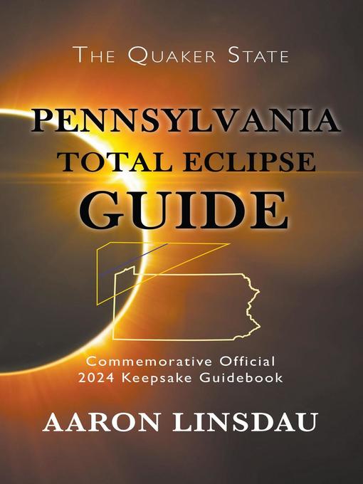 Title details for Pennsylvania Total Eclipse Guide by Aaron Linsdau - Available